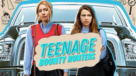 Watch Teenage Bounty Hunters .